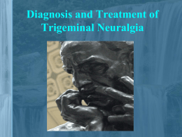 Diagnosis and Treatment of Trigeminal Neuralgia