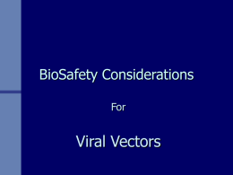 BioSafety Considerations