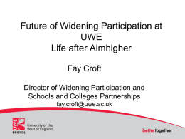 Future of Widening Participation at UWE