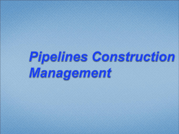 PIPELINE CONSTRUCTION MANAGEMENT