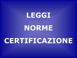 Leggi, Norme, Certificazione - Elettrotecnica Impianti elettrici