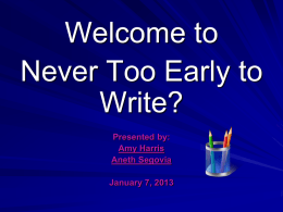 Never Too Early to Write?
