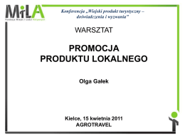 GAŁEK OLGA - "Promocja produktu lokalnego."