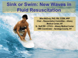 Sink or Swim: New Waves in Fluid Resuscitation
