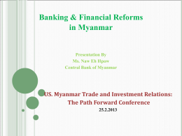 Banking and Financial Reforms in Myanmar