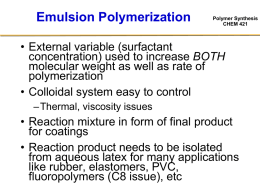 Polymer Synthesis CHEM 421 Inverse Emulsion Polymerization
