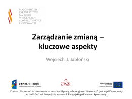 Zarządzanie zmianą – kluczowe aspekty – Wojciech J. Jabłoński