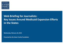 PPT file - The Henry J. Kaiser Family Foundation
