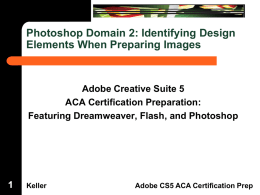 Dreamweaver Domain 3 Keller Adobe CS5 ACA Certification Prep