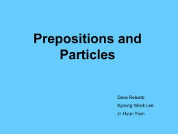 Prepositions and Particles
