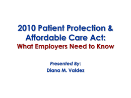 2010 Patient Protection & Affordable Care Act: What