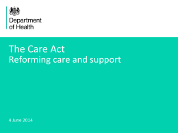 The Care Act: Reforming care and support