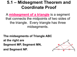 5.1 – Midsegment Theorem and Coordinate Proof