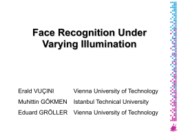 Face Recognition Under Varying Illumination
