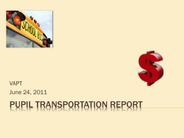 VAPT Pupil Transportation Report