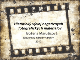 Historický vývoj negatívnych fotografických materiálov
