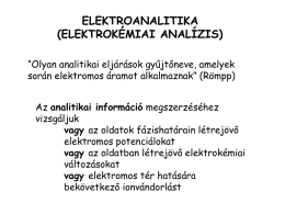 Az elektródok csoportosítása, elektródtipusok II.