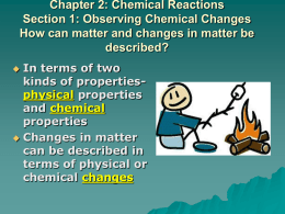 Chapter 2: Chemical Reactions Section 1: Observing Chemical