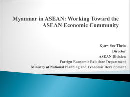 “Myanmar in ASEAN: Working Toward the ASEAN Economic