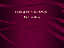 Geriatric_Assessment_-_Prof_Courtney - E-Ageing: E