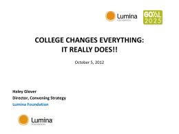 Lumina Foundation – College Changes Everything: It Really Does!!
