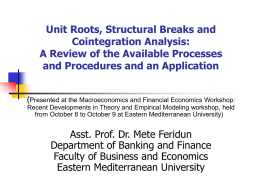Unit Roots, Structural Breaks and Cointegration Analysis