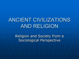 ANCIENT CIVILIZATIONS AND RELIGION