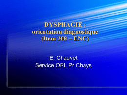 DYSPHAGIE : orientation diagnostique (Item 308 – ENC)