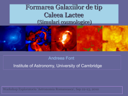 Andreea Font - Formarea Galaxiilor de tip Caleea Lactee