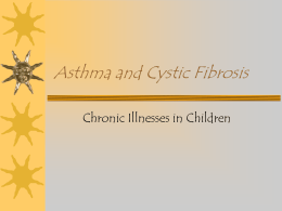 Asthma and Cystic Fibrosis