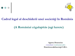 (A Romániai cégalapítás jogi kerete) Agneta Dosenciuc