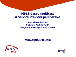 Why MPLS multicast?
