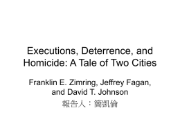 Executions, Deterrence, and Homicide: A Tale of Two Cities
