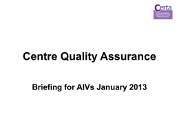 Quality Assurance Changes AIVs Forum Jan 2013