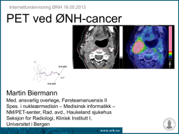 2013 05 16 PET ved ØNH-cancer, Martin Biermann, Haukeland