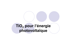 TiO 2 pour l`énergie photovoltaïque