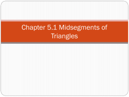 Chapter 5.1 Midsegments of Triangles