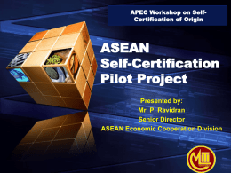 Session 10 asean self-certification pilot project-(RAVIDRAN