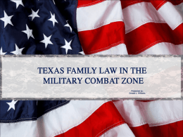 Texas Family Law in the Military Combat Zone