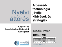 Mihajlik Péter - Nyelv- és Beszédtechnológiai Platform