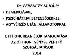 Dr. Ferenczy Mihály pszichiáter előadása