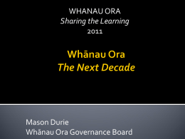 Whanau Ora Summary - NUMA - National Urban Maori Authority