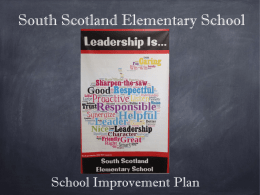 South Scotland Presentation - South Scotland Elementary School