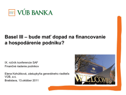 Basel III – bude mať dopad na financovanie a hospodárenie podniku?
