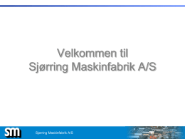 Præsentation fra Sjørring Maskinfabrik