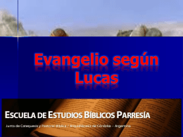 Presentacion del Evangelio segun Lucas