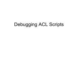 Debugging ACL Scripts