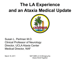 The LA Experience and Ataxia Medical Update