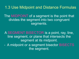 1.3 Use Midpoint and Distance Formulas