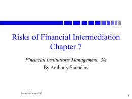 Risks of Financial Intermediation Chapter 7